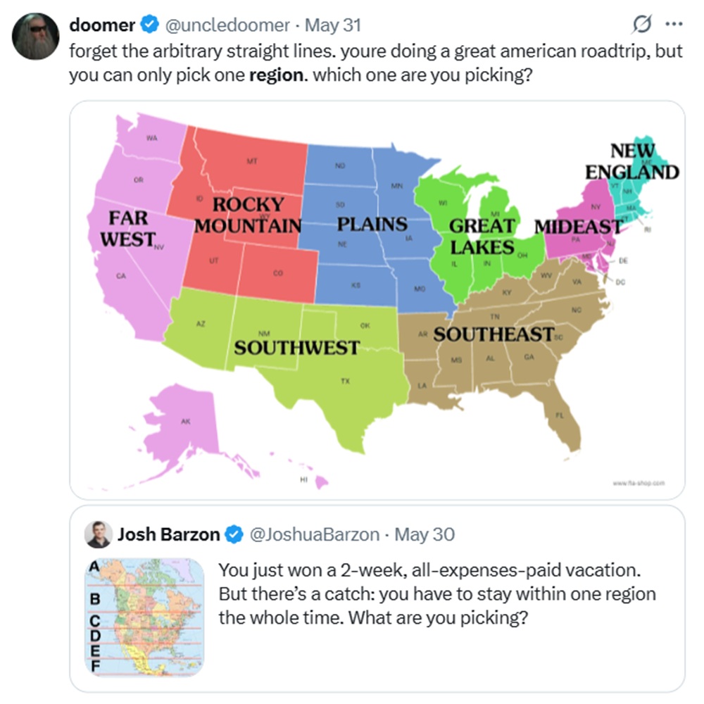Forget the arbitrary straight lines. you're doing a great American road trip, but you can only pick one region. which one are you picking?